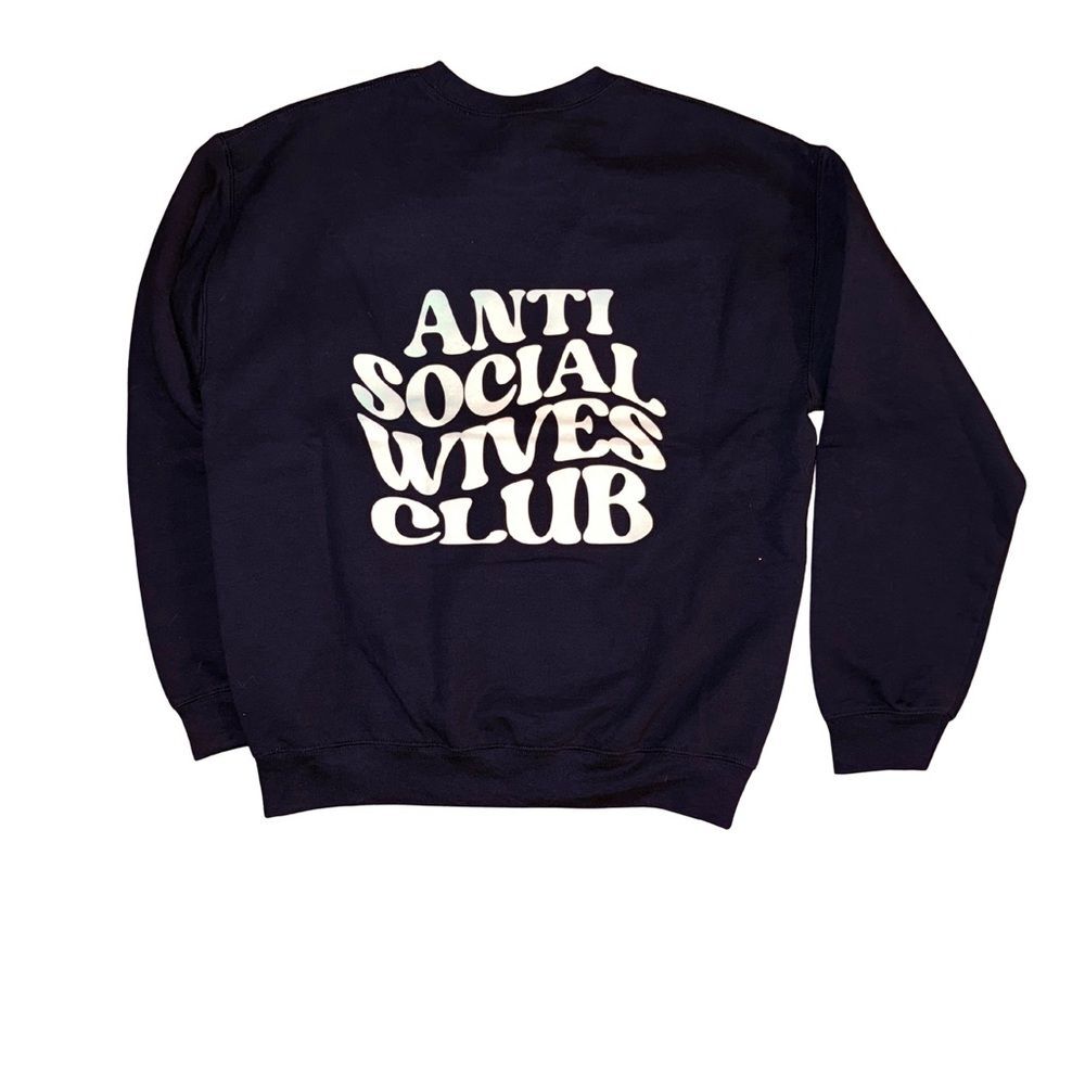 “Anti Social Wives Club” NWT Sweatshirt size Large